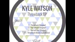Kyle Watson - Throwback (Original)