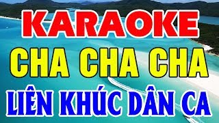 Karaoke Nhạc Sống | Liên Khúc Cha Cha Cha Dân Ca | Nhạc Sống Karaoke Trữ Tình Trọng Hiếu