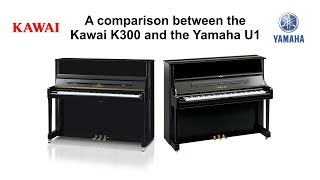 Comparing the Kawai K300 with the Yamaha U1 piano @ The Piano Shop Bath