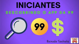 Conheça as funções do app 99 (Iniciantes) | Uber JUNIOR