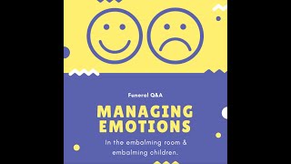 Managing Emotions in the Embalming Room