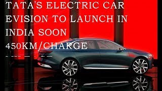 TATA EVISION ELECTRIC CAR TO LAUNCH SOON. END OF DIESEL AND PETROL CARS