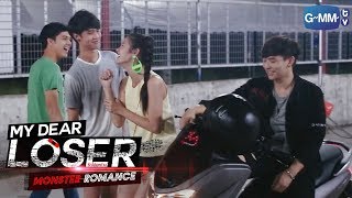 My Dear Loser ตอน Monster Romance | ถึงกับเต้นกันทั้งกอง!