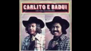 Chega Carlito  & Baduy