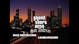 How To Install Mod In Gta San Andreas| How To Get Lamborghini