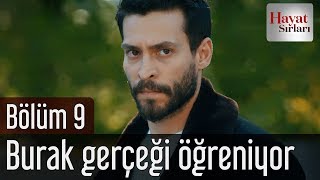 Hayat Sırları 9. Bölüm - Burak Gerçeği Öğreniyor