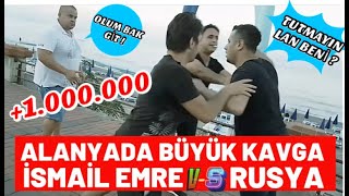 Haberlere Konu Olan Alanyada Rus İle Yaşanan Kavga Anının Aslı ( İsmail Emre ) Alkollüydüm