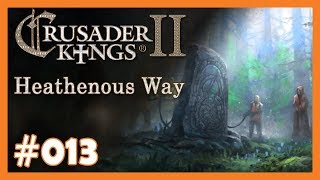 Crusader Kings 2 ? Heathenous Way 013 ? Achievement Run [Deutsch]