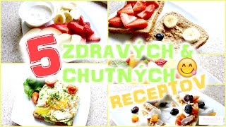 5 zdravých & chutných receptov / SNACKOV ♥