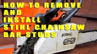How To Remove & Install Stihl Chainsaw Bar Studs