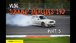 Mercedes 190E V8 Turbo 1000hp - Vlog #005