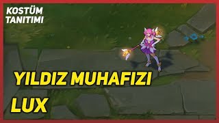 Yıldız Muhafızı Lux (Kostüm Tanıtımı) League of Legends