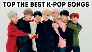 ТОП ЛУЧШИХ K-POP ПЕСЕН | TOP THE BEST K-POP SONGS