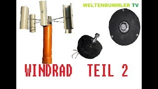 Windkraftanlage, Vertikal Windrad selbst bauen Teil 2 Reupload