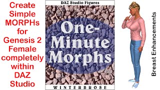 DAZ Studio - Create A Morph for Genesis-2-Female In Just One Minute