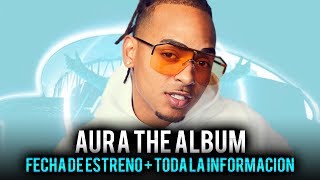 AURA THE ALBUM - OZUNA: FECHA DE ESTRENO CONFIRMADA (Toda La Informacion) | SeveNTrap