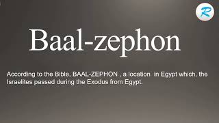 How to pronounce Baal zephon | Baal zephon Pronunciation | Pronunciation of Baal zephon