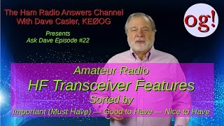 Amateur HF Transceiver Features Described and Sorted: AD #22