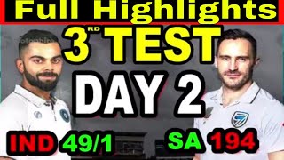 India Vs South Africa 3rd Test Day 2 Full Highlights | Day 2 Highlights : |