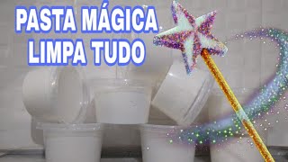 PASTA MÁGICA LIMPA TUDO A SECO OU MOLHADO