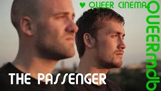 The Passenger | Gay Themed Movie 2012 [Full HD Trailer]