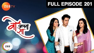 Woh Apna Sa | Hindi Serial | Full Episode - 201 | Disha Parmar, Sudeep Sahir | Zee TV Show