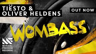Tiësto & Oliver Heldens - Wombass [OUT NOW]