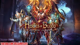 Heroes of Blood Brothers in Arms Gameplay (Android iOS)