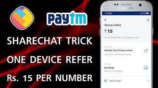 ShareChat Unlimited One Device Refer Trick | Earn ₹15 Per Number Free Paytm Cash ! Refer & Earn App