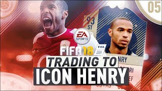 FIFA 18 - TRADING TO 93 PRIME ICON HENRY! BIG OTW DEAL! - FIFA 18 ULTIMATE TEAM
