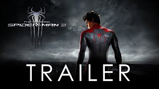 The Amazing Spider-Man 3 - Trailer (Fan-Made) [HD]