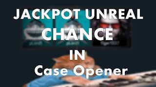 JACKPOT UNREAL CHANCE!! in Case Opener