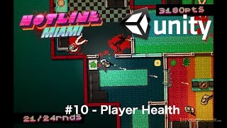 #10 - Hotline Miami Clone in Unity - Player Health