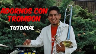 ADORNOS PARA ARRIBA PICHATARO Tutorial Trombon Y Trompeta