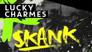 Charmes - SKANK (Original Mix) [OUT NOW]