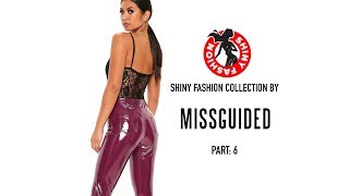 Shiny Fashion [Missguided] P. 6