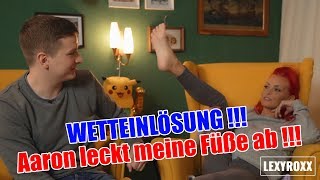 Aaron muss meine Füße lecken !!! Wetteinlösung