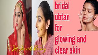 Best bridal ubtan for glowing skin, an ancient beauty secrete