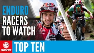 Top Ten Enduro World Series Racers To Watch | The Up and Comers