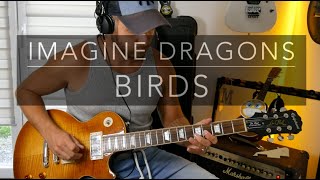 Birds - Imagine Dragons - Electric guitar cover