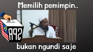 Memilih pemimpin dalam islam,bukan ngundi saje - Ustaz Azhar Idrus
