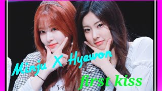 玟周X惠元 Minju hyewon first kiss /FMV