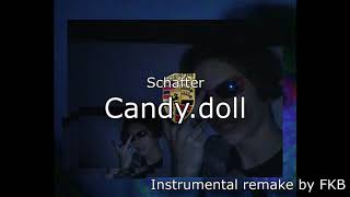 [Instrumental Remake] Schafter - Candy.doll