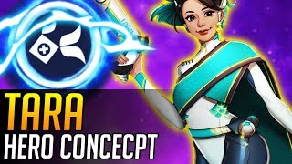 Overwatch | NEW HERO CONCEPT: Tara (Support Hero)