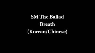 SM The Ballad - Breath (Korean/Chinese) (Split Headphones)