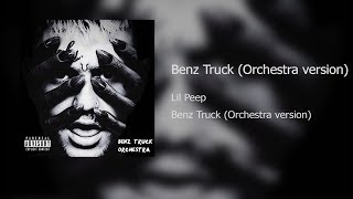 Lil Peep - Benz Truck (Orchestra version)
