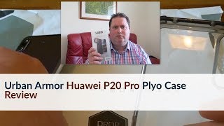 UAG Plyo Case Review for the Huawei P20 Pro