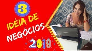 ?03 IDÉIAS DE NEGÓCIOS que serão TENDÊNCIA em 2019 l NEGÓCIOS INOVADORES em 2019