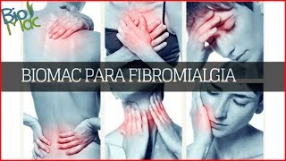 Biomac é Bom? O que o BIOMAC pode fazer por quem tem Fibromialgia?