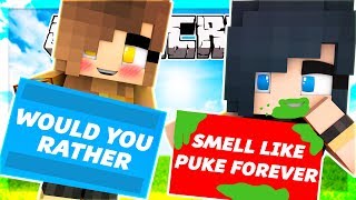 WOULD YOU RATHER!? WHY WOULD SHE PICK THAT!?!